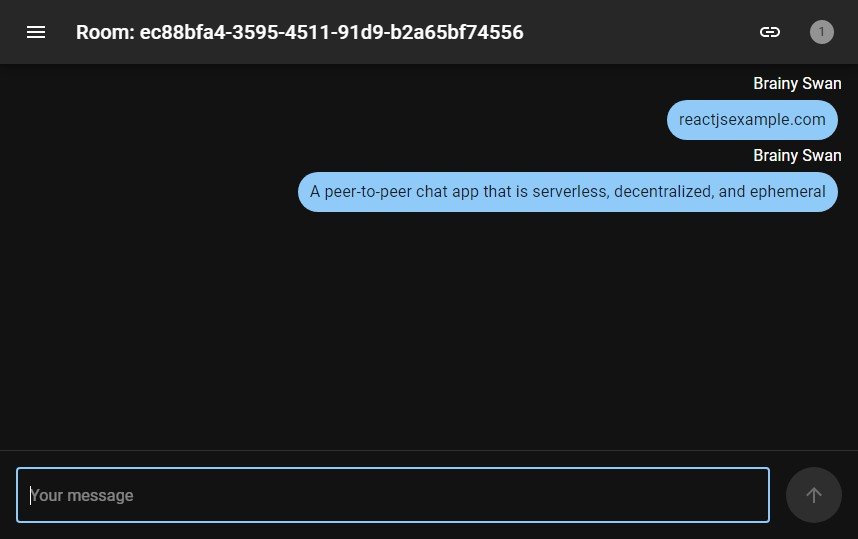 A peer-to-peer chat app that is serverless, decentralized, and ephemeral