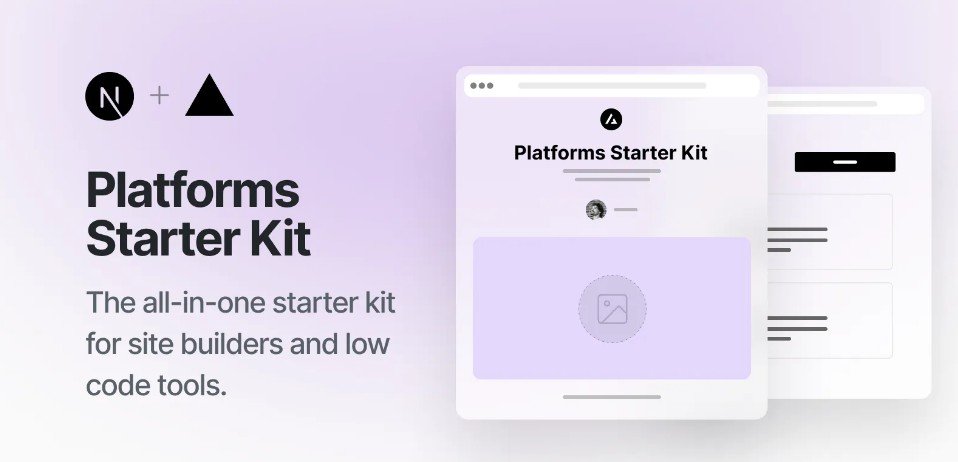 Platforms Starter Kit: A template for site builders and low-code tools