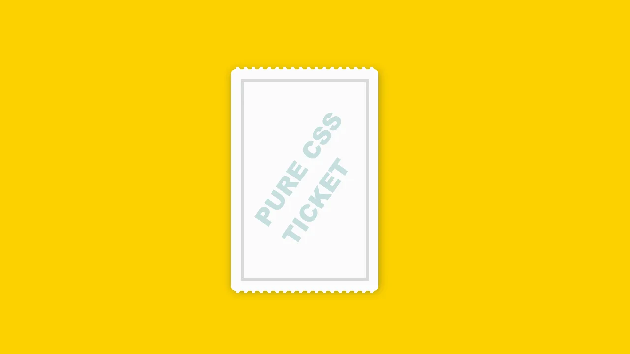 Pure CSS Ticket