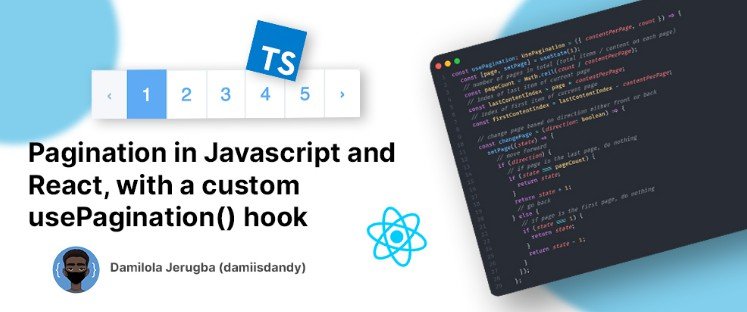 Pagination in Javascript and React, with a custom usePagination() hook